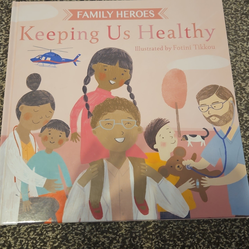 Family Heroes: Keeping Us Healthy Book